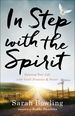 In Step With the Spirit: Infusing Your Life With God's Presence and Power