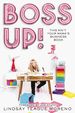 Boss Up! : This Ain't Your Mama's Business Book