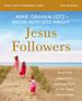 Jesus Followers Bible Study Guide Plus Streaming Video: Real-Life Lessons for Igniting Faith in the Next Generation