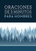 Oraciones De 3 Minutos Para Hombres (3-Minute Devotions) (Spanish Edition)