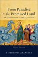 From Paradise to the Promised Land: an Introduction to the Pentateuch