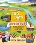 100 Days of Adventure: Nature Activities, Creative Projects, and Field Trips for Every Season