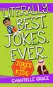 Literally Best Jokes Ever: Jokes for Kids (Joke Books)