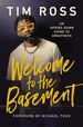 Welcome to the Basement: an Upside-Down Guide to Greatness