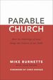 Parable Church: How the Teachings of Jesus Shape the Culture of Our Faith