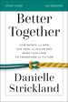 Better Together Study Guide: How Women and Men Can Heal the Divide and Work Together to Transform the Future