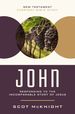 John: Responding to the Incomparable Story of Jesus (New Testament Everyday Bible Study Series)