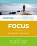 Focus Study Guide: Renewing Your Mind (the Daniel Plan Essentials Series)