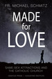 Made for Love: Same-Sex Attractions and the Catholic Church