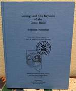 Geology and Ore Deposits of the Great Basin Symposium Proceedings