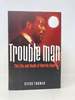 Trouble Man: the Life and Death of Marvin Gaye