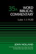 Luke 1: 1-9: 20, Volume 35a (Word Biblical Commentary)