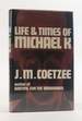 Life & Times of Michael K [Signed]