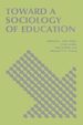 Toward a Sociology of Education