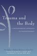 Trauma and the Body: a Sensorimotor Approach to Psychotherapy