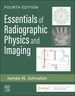 Essentials of Radiographic Physics and Imaging, 4th Edition