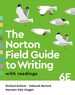 The Norton Field Guide to Writing With Readings, Sixth Edition