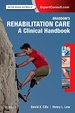 Braddom€S Rehabilitation Care: a Clinical Handbook, 1st Edition