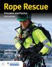 Rope Rescue Techniques: Principles and Practice Includes Navigate Advantage Access, Fifth Edition