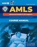 Amls: Advanced Medical Life Support, Third Edition