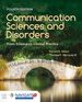 Communication Sciences and Disorders: From Science to Clinical Practice, Fourth Edition