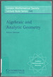 Algebraic and Analytic Geometry (London Mathematical Society Lecture Note Series, Series Number 345)