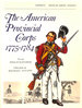 The American Provincial Corps 1775-84 (Men-at-Arms)