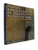 Design and Color in Islamic Architecture Eight Centuries of the Tile-Maker's Art