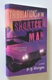 Tribulations of the Shortcut Man a Novel