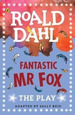 Fantastic Mr Fox the Play-Dahl Roald (Papel)