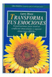 Transforma Tus Emociones (Vida Positiva)-Moen Larry (Pape