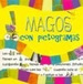 Magos Con Pictogramas (Coleccion Pictogramas Fantasticos)-