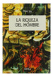 Riqueza Del Hombre (Coleccion Serie Mayor) (Cartone)-Jay