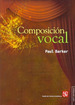 Composicion Vocal (Coleccion Arte Universal)-Barker Paul