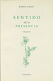 Sentido De La Presencia Ensayos (Coleccion Tezontle)-Xira