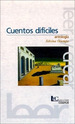 Cuentos Dificiles Antologia (Coleccion Leer Y Crear 146)-