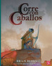 Corre Con Caballos (Coleccion a La Orilla Del Viento)-Bur