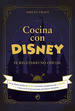 Cocina Con Disney El Recetario No Oficial (Cartone)-Craft