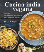 Cocina India Vegana Recetas Tradicionales Y Creativas Para