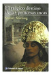 Tragico Destino De Las Princesas Incas-Stirling Stuart (P