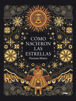 Como Nacieron Las Estrellas [Ilustrado]-Mistry Poonam (Pa