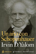 Un aO Con Schopenhauer (Rustico) (Grandes Novelistas)-Ya