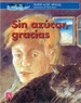 Sin Azucar Gracias (a La Orilla Del Rio)-Murail Marie Aud