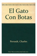 Gato Con Botas-Los Deseos Ridiculos [Los Cuentos De Perra
