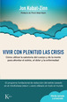 Vivir Con Plenitud Las Crisis [Edicion Revisada Y Actualiza