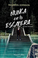 Nunca En La Escalera (El Caso Vermont 2) (Coleccion Juvenil