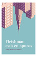 Fleishman Esta En Apuros-Brodesser Akner Taffy (Papel)