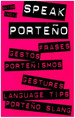 Speak PorteO Frases Gestos PorteIsimos (Bilinge) (Bolsil