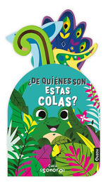 De Quienes Son Estas Colas (Coleccion Cucu Sonoro) [Ilustra