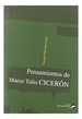 Pensamientos De Marco Tulio Ciceron-Cura Grassi Domingo C